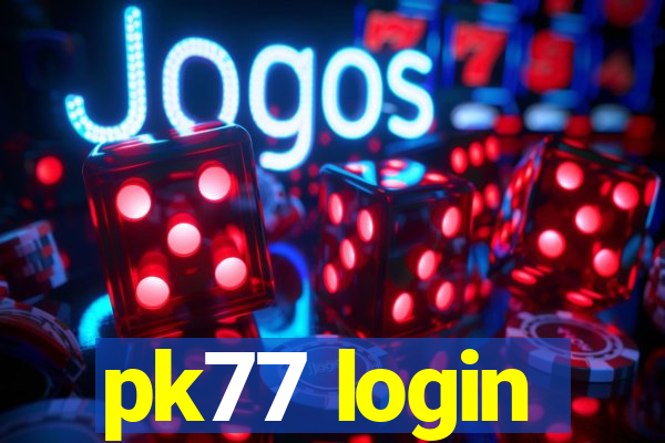 pk77 login