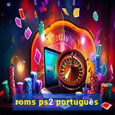 roms ps2 português