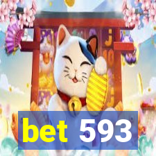 bet 593