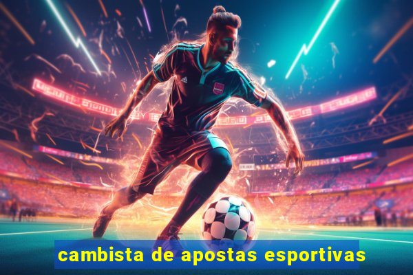 cambista de apostas esportivas