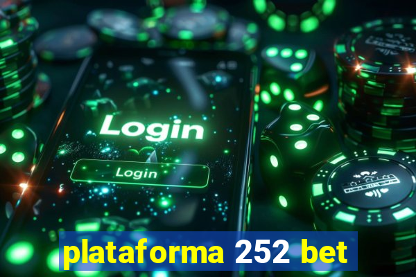 plataforma 252 bet