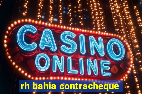 rh bahia contracheque