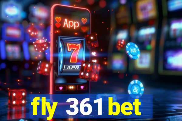 fly 361 bet