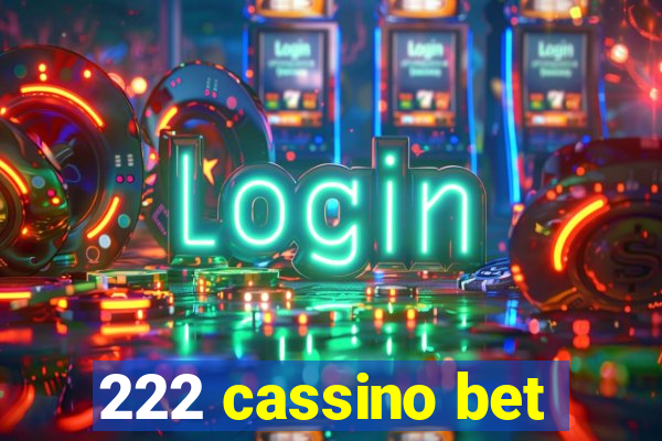 222 cassino bet