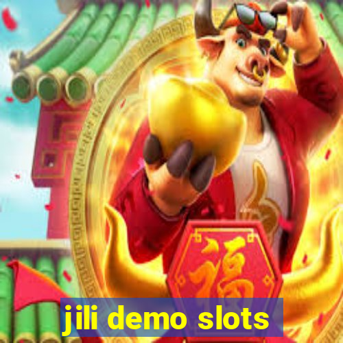 jili demo slots