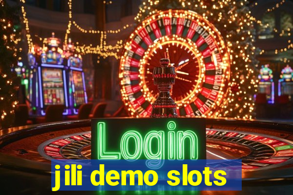 jili demo slots