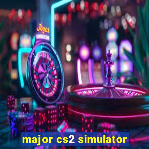 major cs2 simulator