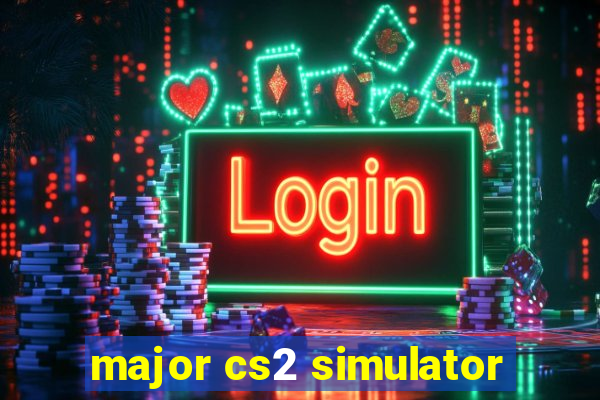 major cs2 simulator