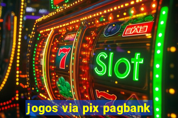 jogos via pix pagbank