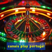 canais play portugal