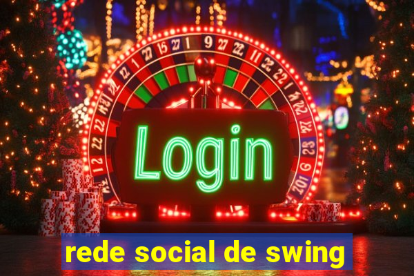 rede social de swing