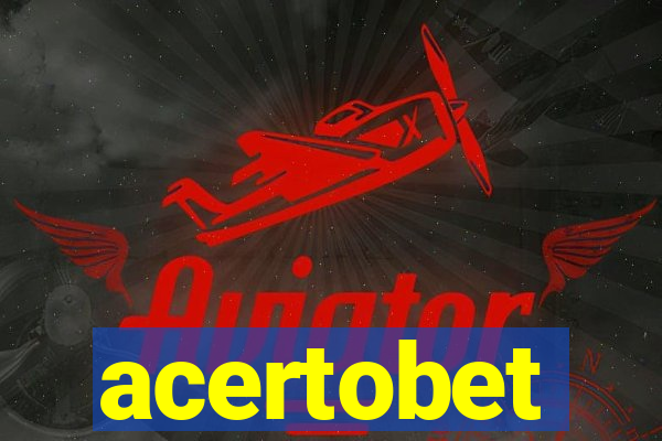 acertobet