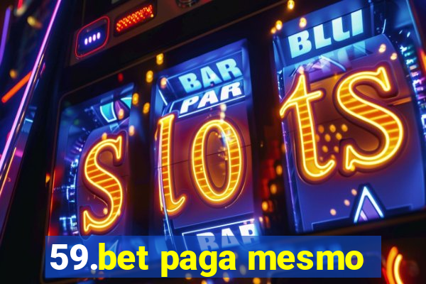 59.bet paga mesmo