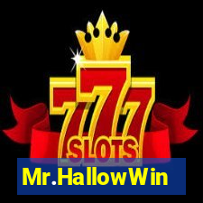 Mr.HallowWin