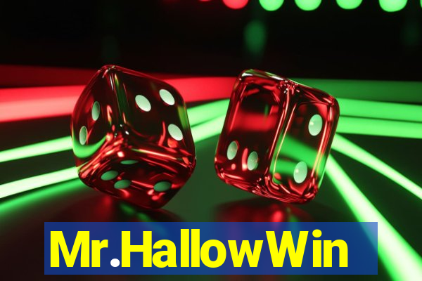 Mr.HallowWin