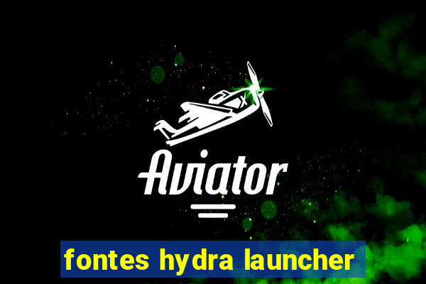 fontes hydra launcher