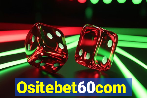 Ositebet60com