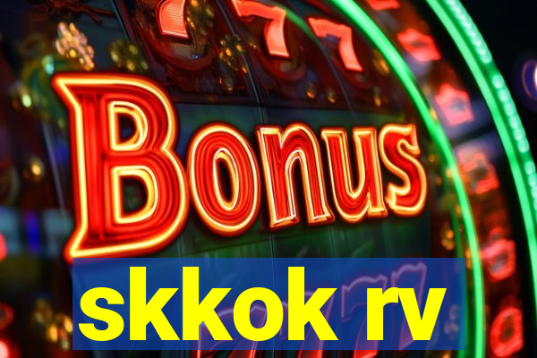 skkok rv