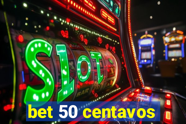 bet 50 centavos