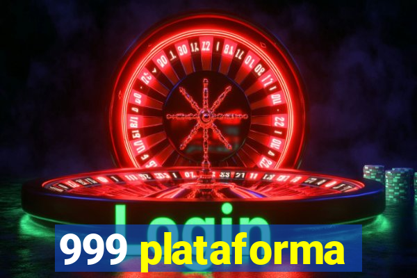 999 plataforma