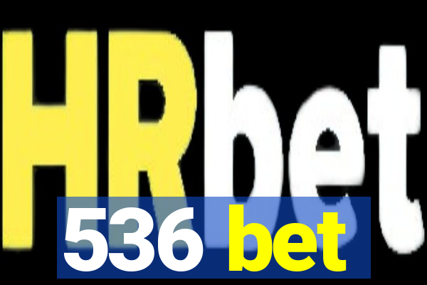 536 bet