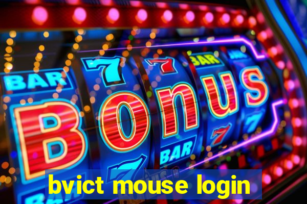 bvict mouse login