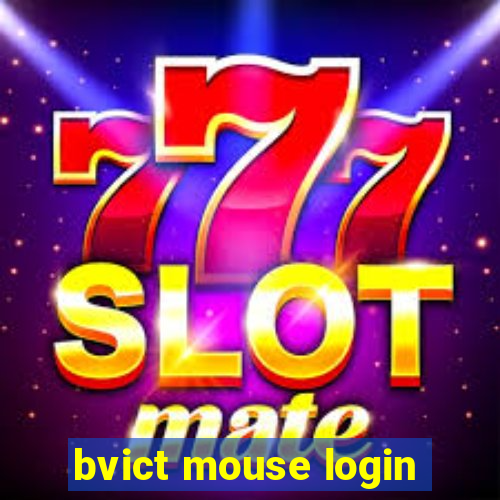 bvict mouse login