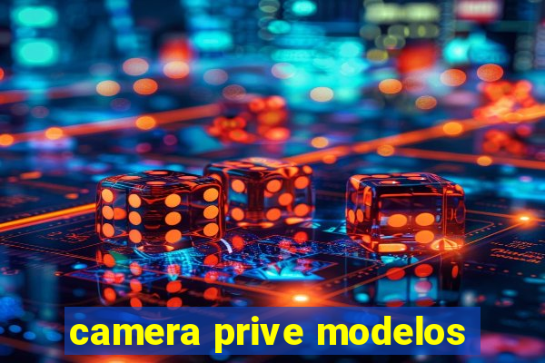 camera prive modelos