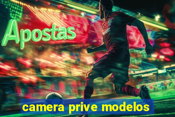 camera prive modelos