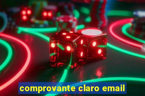 comprovante claro email