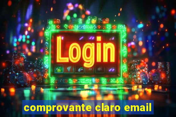 comprovante claro email