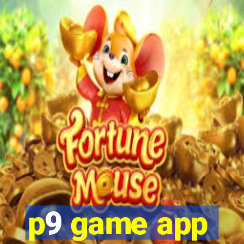 p9 game app