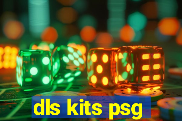 dls kits psg