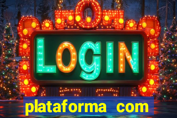 plataforma com bonus de cadastro fortune tiger