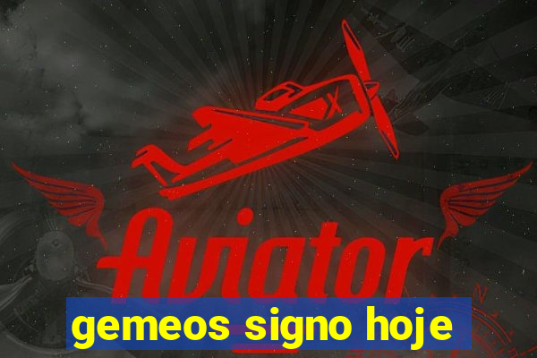 gemeos signo hoje