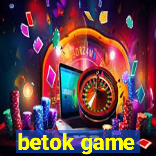 betok game