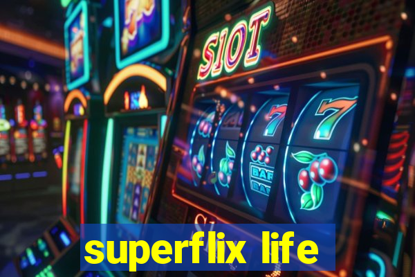 superflix life