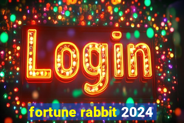 fortune rabbit 2024