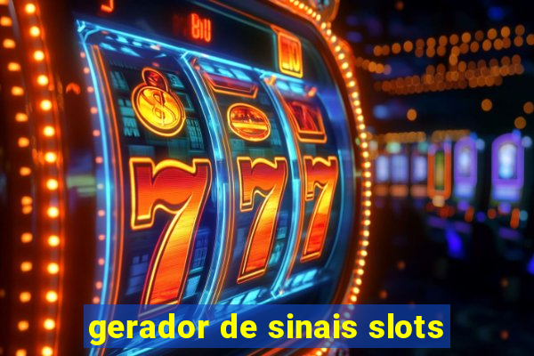 gerador de sinais slots