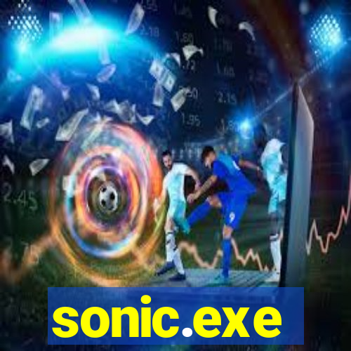 sonic.exe