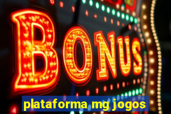 plataforma mg jogos