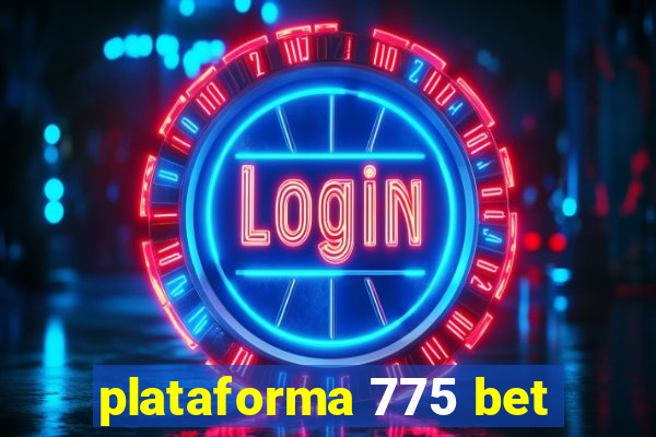 plataforma 775 bet