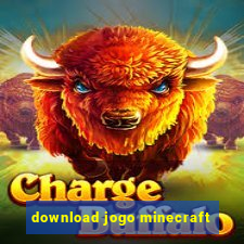 download jogo minecraft