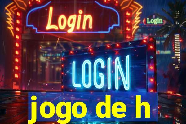 jogo de h