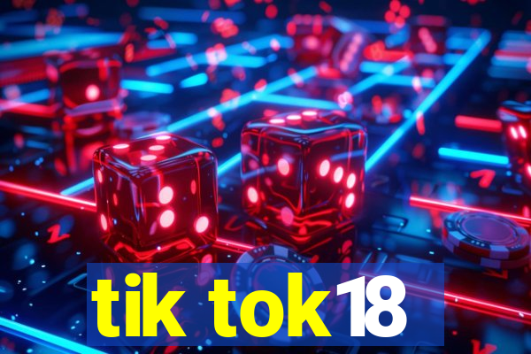 tik tok18