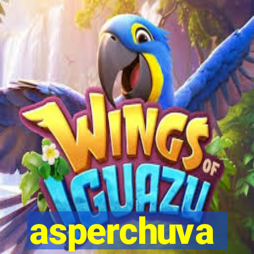 asperchuva