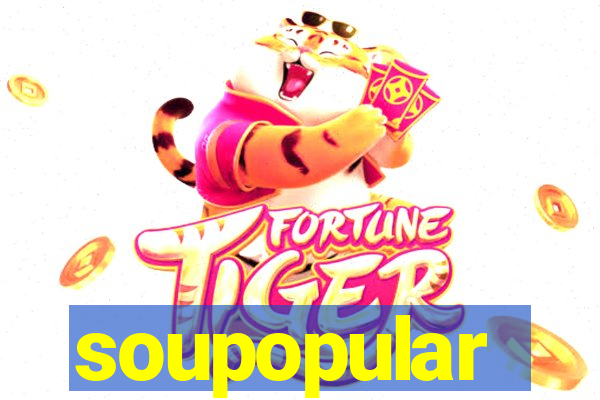 soupopular