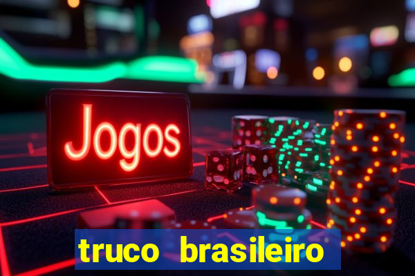 truco brasileiro giro feliz