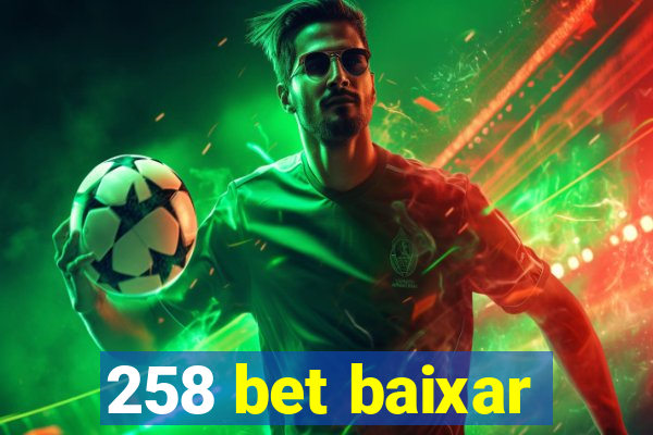 258 bet baixar