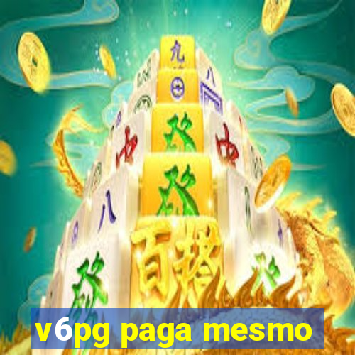 v6pg paga mesmo